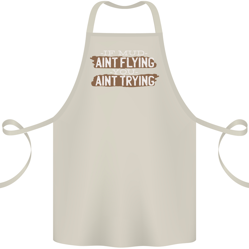 If Mud Aint Flying Motocross Biker 4X4 Cotton Apron 100% Organic Natural