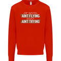 If Mud Aint Flying Motocross Biker 4X4 Kids Sweatshirt Jumper Bright Red