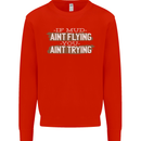 If Mud Aint Flying Motocross Biker 4X4 Kids Sweatshirt Jumper Bright Red