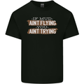 If Mud Aint Flying Motocross Biker 4X4 Kids T-Shirt Childrens Black