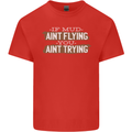 If Mud Aint Flying Motocross Biker 4X4 Kids T-Shirt Childrens Red