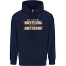 If Mud Aint Flying Motocross Biker 4X4 Mens 80% Cotton Hoodie Navy Blue