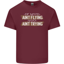 If Mud Aint Flying Motocross Biker 4X4 Mens Cotton T-Shirt Tee Top Maroon