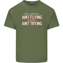 If Mud Aint Flying Motocross Biker 4X4 Mens Cotton T-Shirt Tee Top Military Green
