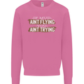If Mud Aint Flying Motocross Biker 4X4 Mens Sweatshirt Jumper Azalea