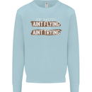 If Mud Aint Flying Motocross Biker 4X4 Mens Sweatshirt Jumper Light Blue