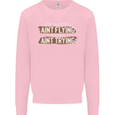 If Mud Aint Flying Motocross Biker 4X4 Mens Sweatshirt Jumper Light Pink