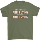 If Mud Aint Flying Motocross Biker 4X4 Mens T-Shirt 100% Cotton Military Green