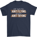 If Mud Aint Flying Motocross Biker 4X4 Mens T-Shirt 100% Cotton Navy Blue