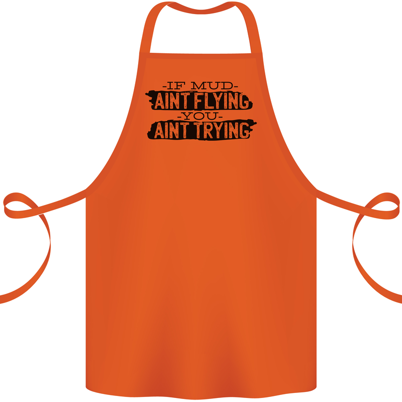 If Mud Aint Flying Motocross MotoX 4X4 Cotton Apron 100% Organic Orange