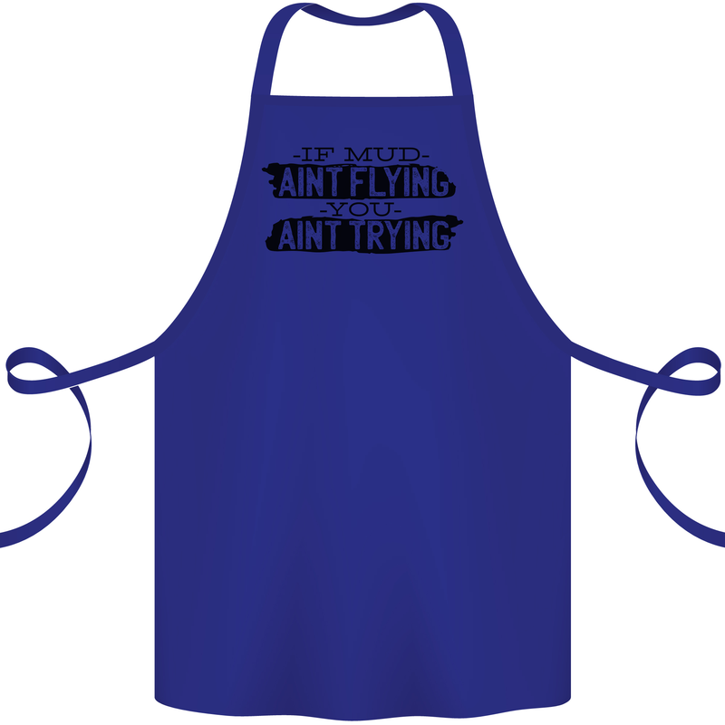 If Mud Aint Flying Motocross MotoX 4X4 Cotton Apron 100% Organic Royal Blue