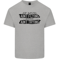 If Mud Aint Flying Motocross MotoX 4X4 Kids T-Shirt Childrens Sports Grey