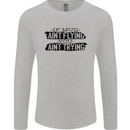 If Mud Aint Flying Motocross MotoX 4X4 Mens Long Sleeve T-Shirt Sports Grey