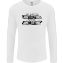If Mud Aint Flying Motocross MotoX 4X4 Mens Long Sleeve T-Shirt White