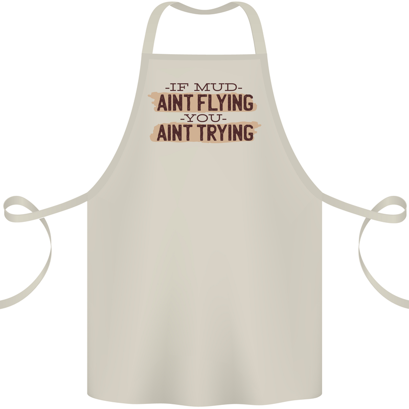 If Mud Aint Flying Motocross Scrambling 4X4 Cotton Apron 100% Organic Natural