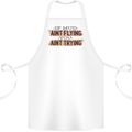 If Mud Aint Flying Motocross Scrambling 4X4 Cotton Apron 100% Organic White