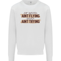 If Mud Aint Flying Motocross Scrambling 4X4 Kids Sweatshirt Jumper White