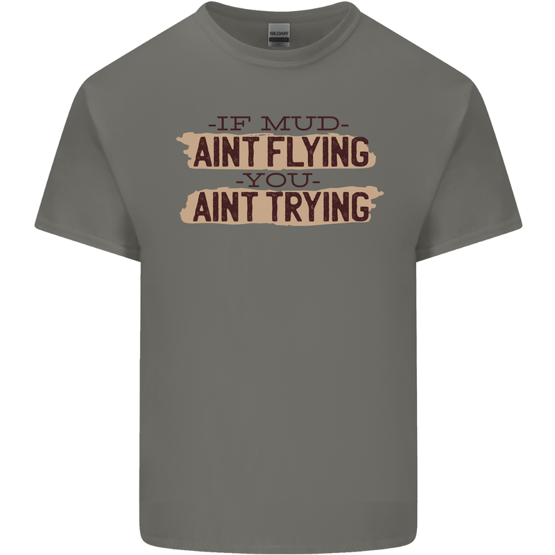 If Mud Aint Flying Motocross Scrambling 4X4 Kids T-Shirt Childrens Charcoal