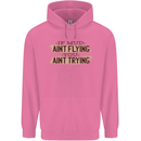 If Mud Aint Flying Motocross Scrambling 4X4 Mens 80% Cotton Hoodie Azelea
