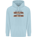 If Mud Aint Flying Motocross Scrambling 4X4 Mens 80% Cotton Hoodie Light Blue