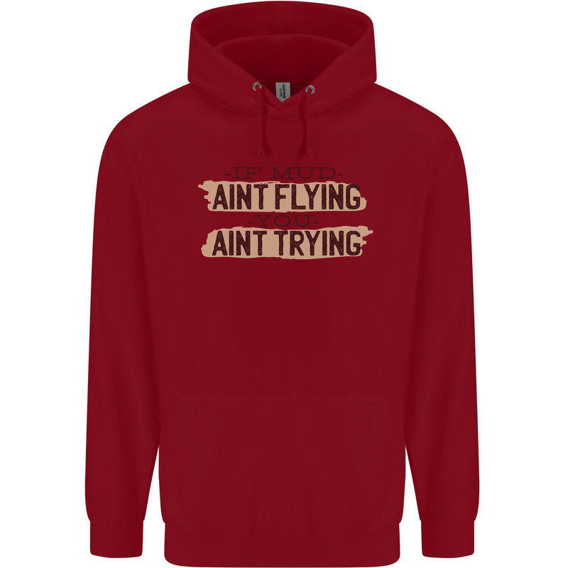 If Mud Aint Flying Motocross Scrambling 4X4 Mens 80% Cotton Hoodie Red