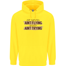 If Mud Aint Flying Motocross Scrambling 4X4 Mens 80% Cotton Hoodie Yellow
