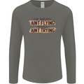 If Mud Aint Flying Motocross Scrambling 4X4 Mens Long Sleeve T-Shirt Charcoal