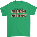 If Mud Aint Flying Motocross Scrambling 4X4 Mens T-Shirt 100% Cotton Irish Green