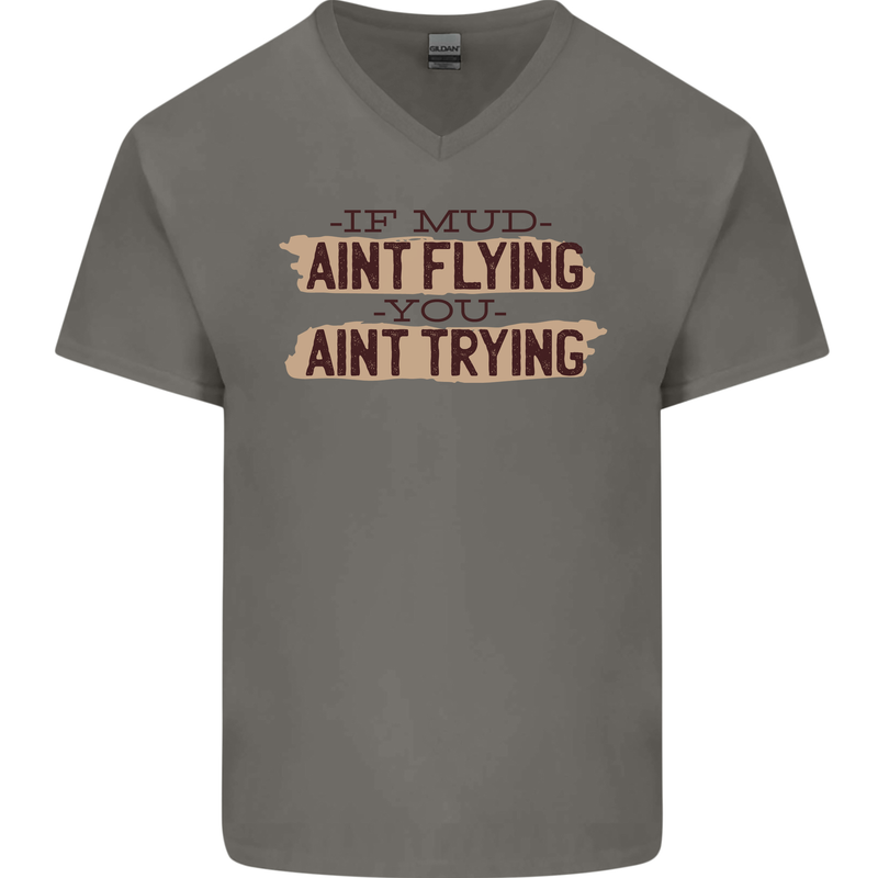 If Mud Aint Flying Motocross Scrambling 4X4 Mens V-Neck Cotton T-Shirt Charcoal