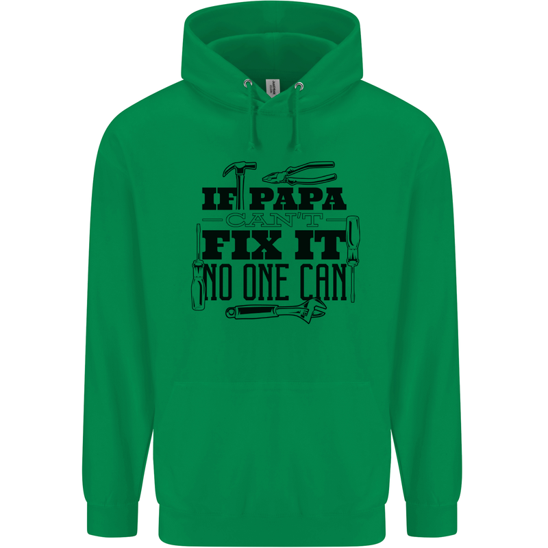 If Papa Cant Fix It Fathers Day Tradesman Mens 80% Cotton Hoodie Irish Green
