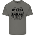 If Papa Cant Fix It Fathers Day Tradesman Mens Cotton T-Shirt Tee Top Charcoal