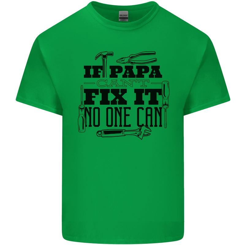 If Papa Cant Fix It Fathers Day Tradesman Mens Cotton T-Shirt Tee Top Irish Green