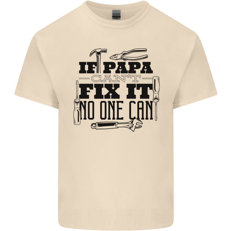 If Papa Cant Fix It Fathers Day Tradesman Mens Cotton T-Shirt Tee Top Natural