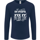 If Papa Cant Fix It Fathers Day Tradesman Mens Long Sleeve T-Shirt Navy Blue
