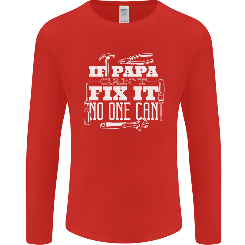 If Papa Cant Fix It Fathers Day Tradesman Mens Long Sleeve T-Shirt Red