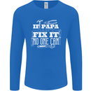 If Papa Cant Fix It Fathers Day Tradesman Mens Long Sleeve T-Shirt Royal Blue
