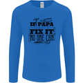 If Papa Cant Fix It Fathers Day Tradesman Mens Long Sleeve T-Shirt Royal Blue