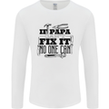 If Papa Cant Fix It Fathers Day Tradesman Mens Long Sleeve T-Shirt White