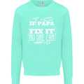 If Papa Cant Fix It Fathers Day Tradesman Mens Sweatshirt Jumper Peppermint