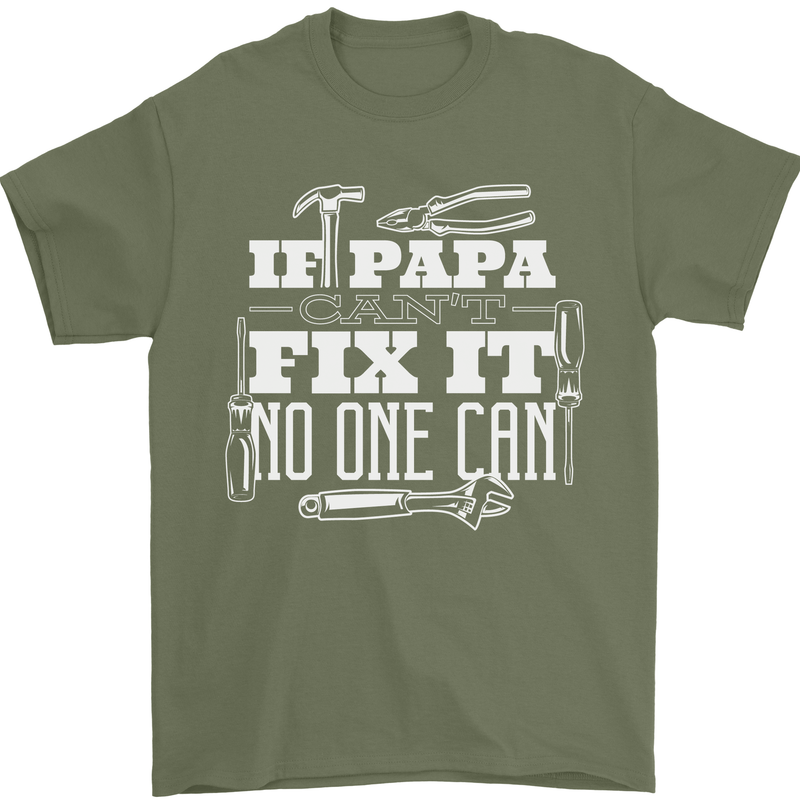 If Papa Cant Fix It Fathers Day Tradesman Mens T-Shirt Cotton Gildan Military Green