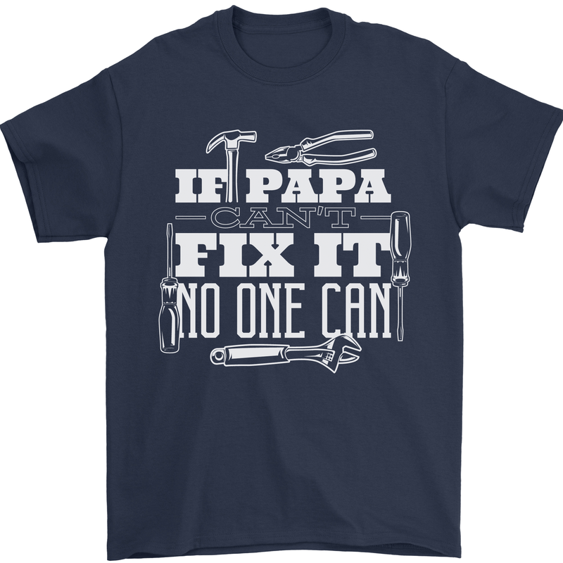 If Papa Cant Fix It Fathers Day Tradesman Mens T-Shirt Cotton Gildan Navy Blue