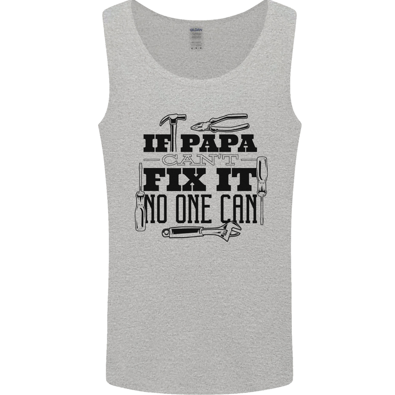 If Papa Cant Fix It Fathers Day Tradesman Mens Vest Tank Top Sports Grey
