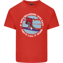 If Snowboarding Was Easy Call It Skiing Kids T-Shirt Childrens Red