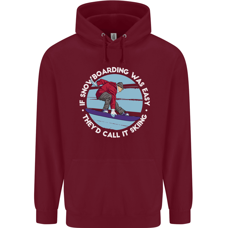 If Snowboarding Was Easy Call It Skiing Mens 80% Cotton Hoodie Maroon