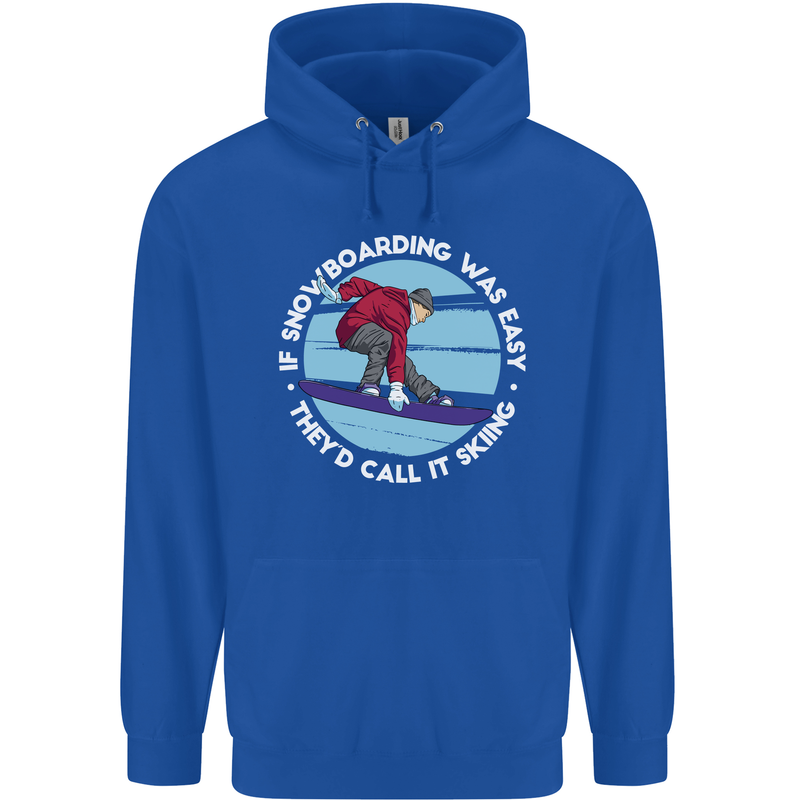 If Snowboarding Was Easy Call It Skiing Mens 80% Cotton Hoodie Royal Blue
