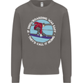 If Snowboarding Was Easy Call It Skiing Mens Sweatshirt Jumper Charcoal