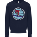 If Snowboarding Was Easy Call It Skiing Mens Sweatshirt Jumper Navy Blue