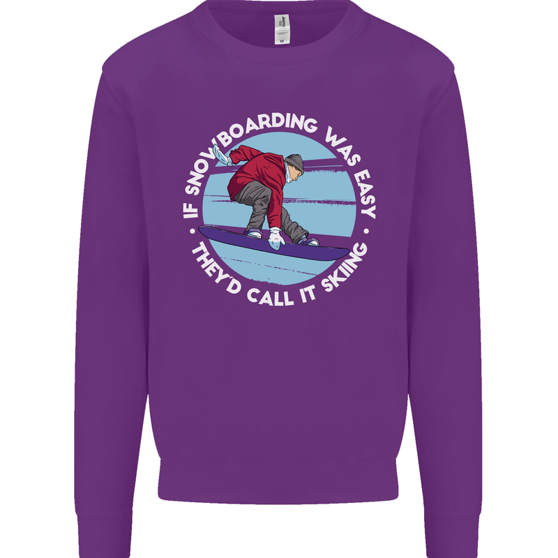 If Snowboarding Was Easy Call It Skiing Mens Sweatshirt Jumper Purple
