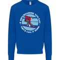 If Snowboarding Was Easy Call It Skiing Mens Sweatshirt Jumper Royal Blue