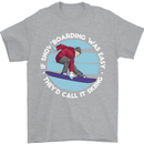 If Snowboarding Was Easy Call It Skiing Mens T-Shirt Cotton Gildan Sports Grey